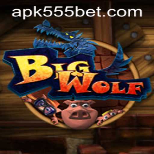 BigWolf: The Thrilling Adventure in the World of 555bet